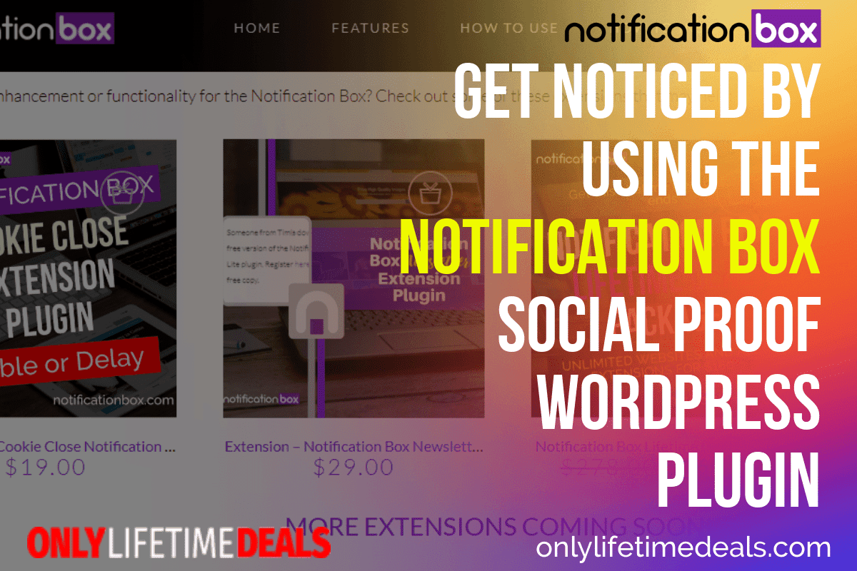 Only Lifetime Deals - GET NOTICED BY USING THE NOTIFICATION BOX SOCIAL PROOF WORDPRESS PLUGIN Header
