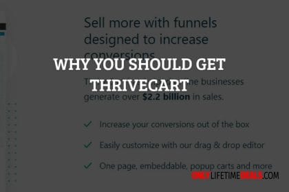 Only Lifetime Deals Thrivecart WHY YOU SHOULD GET THRIVECART header